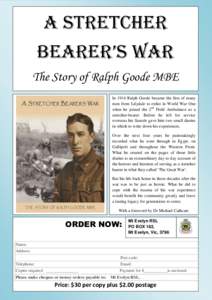 A STR  A STRETCHER Bearer’s War  The Story of Ralph Goode MBE