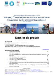 Filière Energies Marines Renouvelables en Pays de la Loire  er SEM-REV, 1 site français d’essai en mer pour les EMR : Inauguration du site pleinement opérationnel