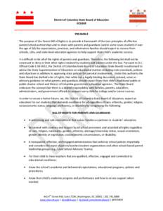 District of Columbia State Board of Education DCSBOE PREAMBLE The purpose of the Parent Bill of Rights is to provide a framework of the core principles of effective parent/school partnerships and to share with parents an