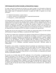 COP-4 Semana del 15 al 20 de Noviembre en Punta del Este (Uruguay) La cuarta sesión de la Conferencia de las Partes tuvo lugar el pasado 15 de Noviembre en Punta del Este Uruguay. ITGA junto con una gran representación