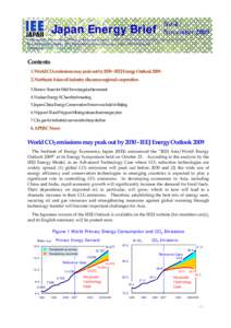 No.4 : November 2009 Japan Energy Brief  Published by The Institute of Energy Economics, Japan Editor-in-Chief: Kensuke Kanekiyo, Managing Director