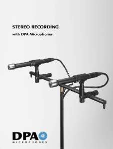 Information science / Microphone / Stereophonic sound / Mass media / Recording / Stereo imaging / Proximity effect / Microphone practice / ORTF stereo technique / Microphones / Sound recording / Audio engineering