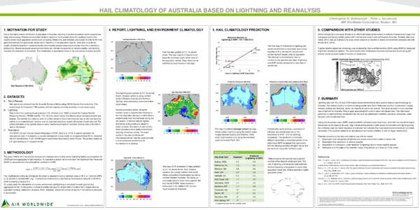 HAIL CLIMATOLOGY OF AUSTRALIA BASED ON LIGHTNING AND REANALYSIS Christopher N. Bednarczyk* , Peter J. Sousounis AIR Worldwide Corporation, Boston, MA 4. REPORT, LIGHTNING, AND ENVIRONMENT CLIMATOLOGY