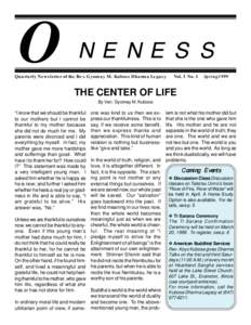 O NENESS  Quarterly Newsletter of the Rev. Gyomay M. Kubose Dharma Legacy Vol. 3 No. 1