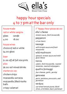 happy hour specials 4 to 7 pm at the bar only house made red or white sangria glass carafe