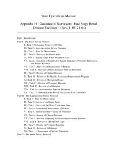 State Operations Manual Appendix H - Guidance to Surveyors: End-Stage Renal Disease Facilities - (Rev. 1, [removed]Part I - Introduction Part II - The Basic Survey Protocol I - Task 1-Preparation Presurvey Off Site