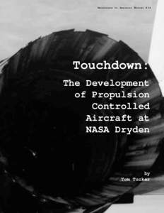 C. Gordon Fullerton / Aircraft flight control system / Phugoid / Dryden Flight Research Center / Space Shuttle / Bill Dana / Fixed-wing aircraft / Controlled Impact Demonstration / Aerospace engineering / Spaceflight / NASA