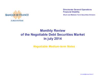 Directorate General Operations Financial Stability Short and Medium-Term Securities Division Monthly Review of the Negotiable Debt Securities Market