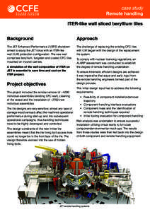 case study Remote handling ITER-like wall sliced beryllium tiles Background  Approach