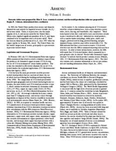 ARSENIC By William E. Brooks Domestic tables were prepared by Elsie D. Isaac, statistical assistant, and the world production table was prepared by Regina R. Coleman, international data coordinator. In 2003, the United S