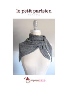 le petit parisien  	
   designed	
  by	
  Lisa	
  Di	
  Fruscia	
  