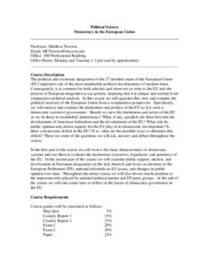 Political Science Democracy in the European Union Professor: Matthew Newton Email:  Office: 308 Professional Building