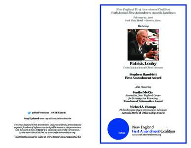 New England First Amendment Coalition Sixth Annual First Amendment Awards Luncheon February 19, 2016 Park Plaza Hotel — Boston, Mass. Featuring