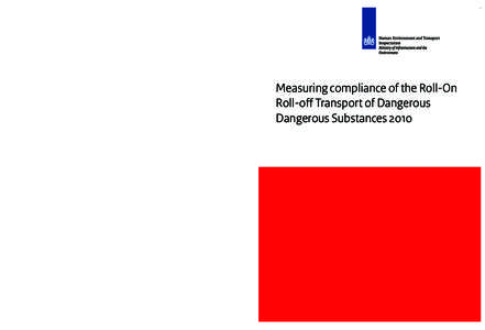 Measuring compliance of the Roll-On Roll-off Transport of Dangerous Dangerous Substances 2010 Published by the