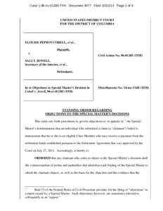 Case 1:96-cvTFH Document 4077 FiledPage 1 of 4  UNITED STATES DISTRICT COURT FOR THE DISTRICT OF COLUMBIA  ELOUISE PEPION COBELL, et al.,