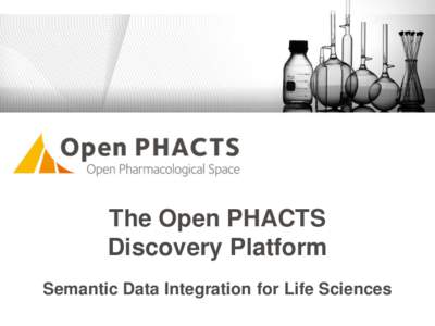 The Open PHACTS Discovery Platform Semantic Data Integration for Life Sciences Patent Expiry