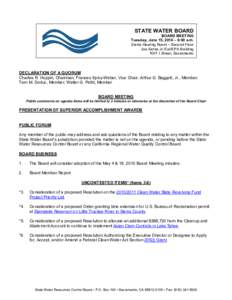 STATE WATER BOARD  BOARD MEETING  Tuesday, June 15, 2010 – 9:00 a.m.  Sierra Hearing Room – Second Floor  Joe Serna Jr./Cal/EPA Building  1001 I Street, Sacramento