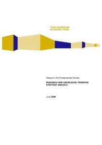 Research And Postgraduate Studies RESEARCH AND KNOWLEDGE TRANSFER STRATEGYJune 2009