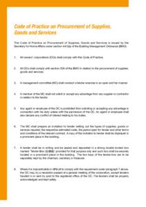 Code of Practice on Procurement of Supplies, Goods and Services This Code of Practice on Procurement of Supplies, Goods and Services is issued by the Secretary for Home Affairs under section[removed]a) of the Building Mana