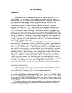 The Bigger Picture Introduction In his book Facing Facts Stephen Neale presents us with a big picture. 1 It is a picture that has at its centre facts. Facts are what lie at the other end (so to speak) of representations.