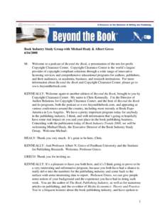 Book Industry Study Group with Michael Healy & Albert GrecoM:  Welcome to a podcast of Beyond the Book, a presentation of the not-for-profit