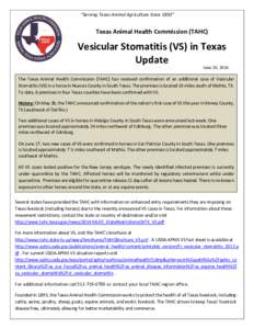 “Serving Texas Animal Agriculture Since 1893”  Texas Animal Health Commission (TAHC) Vesicular Stomatitis (VS) in Texas Update