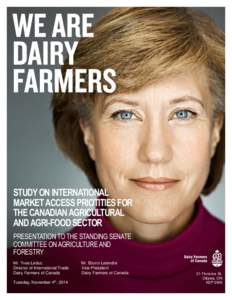STUDY ON INTERNATIONAL MARKET ACCESS PRIOTITIES FOR THE CANADIAN AGRICULTURAL AND AGRI-FOOD SECTOR PRESENTATION TO THE STANDING SENATE COMMITTEE ON AGRICULTURE AND