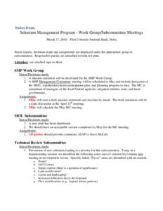 Notes from:  Selenium Management Program - Work Group/Subcommittee Meetings March 17, 2010 – First Colorado National Bank, Delta  Status reports, decisions made and assignments are displayed under the appropriate group