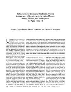 Behavioral and Emotional Problems Among Adolescents of Jamaica and the United States: Parent,Teacher, and Self-Reports for Ages 12 to 18  MICHAEL CANUTE LAMBERT, MIKHAIL LYUBANSKY, A N D THOMAS M.ACHENBACH