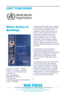 JUST PUBLISHED!  Water Safety in Buildings  This book provides guidance for managing