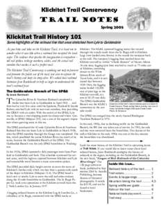 Klickitat Trail Conservancy Trail Notes Spring 2005 Klickitat Trail History 101