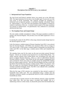 Appendix A Description of how the ISPAS survey was conducted 1. Background and Target Population The Irish Social and Political Attitudes Survey was carried out in late 2001/early[removed]The target population for the surv