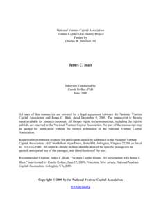 National Venture Capital Association Venture Capital Oral History Project Funded by Charles W. Newhall, III  James C. Blair