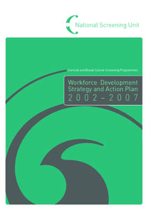 Cervical and Breast Cancer Screening Programmes  Workforce Development Strategy and Action Plan[removed] – [removed]