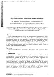 The Open-Access Journal for the Basic Principles of Diffusion Theory, Experiment and Application  FID NMR Studies of Suspensions and Porous Media: Oleg Kishenkov,1 Leonid Menshikov,1 Alexander Maximychev1 1