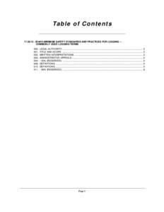 Ta b l e o f C o n te n ts[removed]IDAHO MINIMUM SAFETY STANDARDS AND PRACTICES FOR LOGGING -COMMONLY USED LOGGING TERMS 000. LEGAL AUTHORITY. ..........................................................................