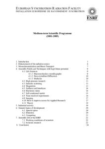 E UROPEAN S YNCHROTRON R ADIATION F ACILITY INSTALLATION EUROPEENNE DE RAYONNEMENT SYNCHROTRON ESRF  Medium-term Scientific Programme