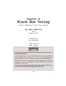 Chapter 14  Black Box Voting Ballot Tampering in the 21st Century  by Bev Harris