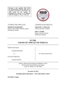 Pursuant to Ind. Appellate Rule 65(D), this Memorandum Decision shall not be regarded as precedent or cited before any court except for the purpose of establishing the defense of res judicata, collateral estoppel, or the