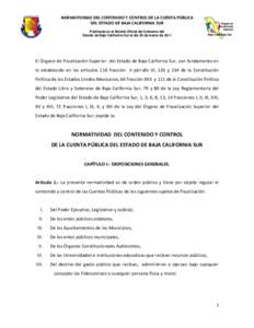 NORMATIVIDAD DEL CONTENIDO Y CONTROL DE LA CUENTA PÚBLICA DEL ESTADO DE BAJA CALIFORNIA SUR Publicada en el Boletín Oficial del Gobierno del Estado de Baja California Sur el día 20 de marzo deEl Órgano de Fisc