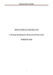 Surgery / Biomedical engineering / Tissue engineering / Bioengineering / Biocompatibility / Cell encapsulation / Implant / Biocompatible material / Network of Excellence for Functional Biomaterials / Medicine / Biology / Biomaterials