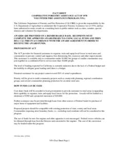 FACT SHEET COOPERATIVE FORESTRY ASSISTANCE ACT OF 1978 VOLUNTEER FIRE ASSISTANCE PROGRAM (VFA) The California Department of Forestry and Fire Protection (CAL FIRE) is given the responsibility by the U.S. Department of Ag