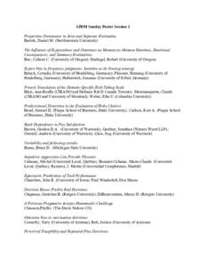 SJDM Sunday Poster Session 1 Proportion Dominance in Joint and Separate Evaluation Bartels, Daniel M. (Northwestern University) The Influence of Expectations and Outcomes on Moment-to-Moment Emotions, Emotional Consequen