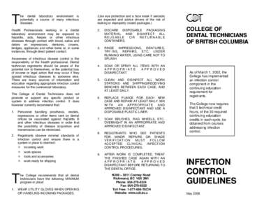 T  he dental laboratory environment is potentially a source of many infectious diseases.