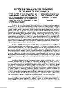 BEFORE THE PUBLIC UTILITIES COMMISSION OF THE STATE OF SOUTH DAKOTA IN THE MATTER OF THE APPLICATION BY TRANSCANADA KEYSTONE PIPELINE, LP FOR A PERMIT UNDER THE SOUTH DAKOTA ENERGY CONVERSION AND TRANSMISSION