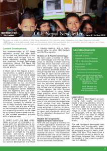 We hope you enjoy this edition of OLE Nepal Newsletter, a bi-monthly email newsletter from Open Learning Exchange (OLE) Nepal. It provides current news and information about the organisation and its activities and will k