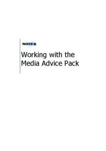 Working with the Media Advice Pack Table of Contents  1. Contacting Media / MSPs ........................................................................................... 2