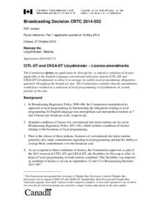 Broadcasting Decision CRTC[removed]PDF version Route reference: Part 1 application posted on 16 May 2014 Ottawa, 27 October[removed]Newcap Inc.