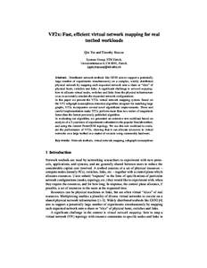 VF2x: Fast, efficient virtual network mapping for real testbed workloads Qin Yin and Timothy Roscoe Systems Group, ETH Zürich, Universitätstrasse 6, CH 8092, Zürich, {qyin,troscoe}@inf.ethz.ch
