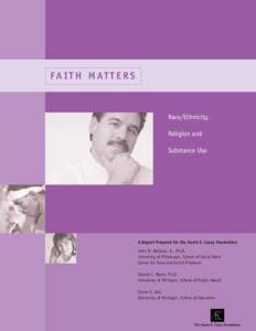 Faith Matters: Race/Ethnicity, Religion and Substance Use